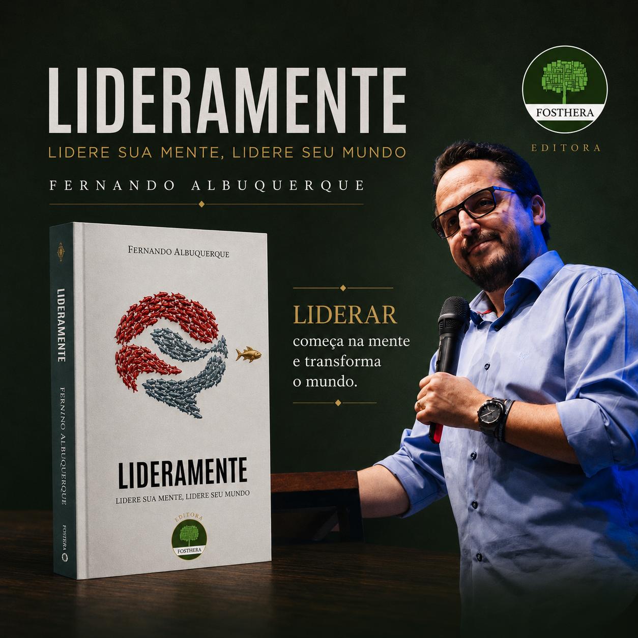 Fernando Albuquerque e o livro Lideramente, em arte da Fosthera