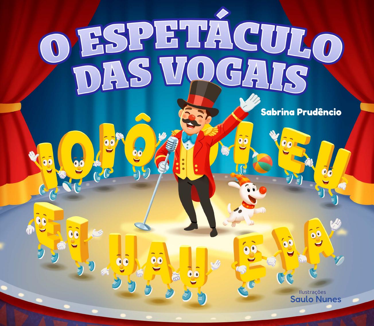 Capa de O Espetáculo das Vogais: apresentador e vogais-personagens no circo